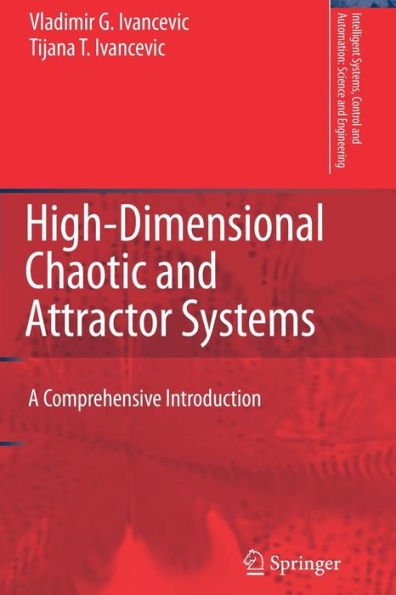 High-Dimensional Chaotic and Attractor Systems: A Comprehensive Introduction / Edition 1