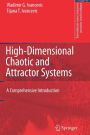 High-Dimensional Chaotic and Attractor Systems: A Comprehensive Introduction / Edition 1