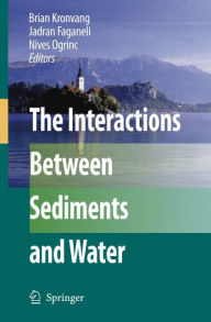 Title: The Interactions Between Sediments and Water, Author: Brian Kronvang