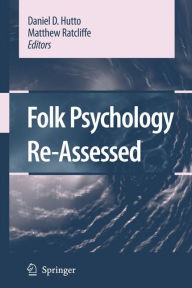 Title: Folk Psychology Re-Assessed, Author: D. Hutto