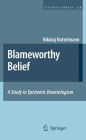 Blameworthy Belief: A Study in Epistemic Deontologism