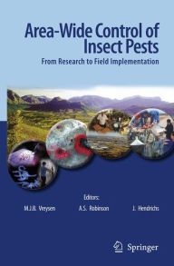 Title: Area-Wide Control of Insect Pests: From Research to Field Implementation, Author: M.J.B. Vreysen