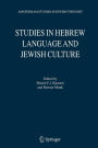 Studies in Hebrew Language and Jewish Culture: Presented to Albert van der Heide on the Occasion of his Sixty-Fifth Birthday