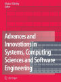 Advances and Innovations in Systems, Computing Sciences and Software Engineering / Edition 1