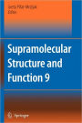 Supramolecular Structure and Function 9 / Edition 1