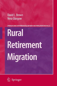 Title: Rural Retirement Migration, Author: David L. Brown