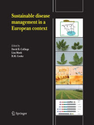 Title: Sustainable disease management in a European context / Edition 1, Author: David B. Collinge