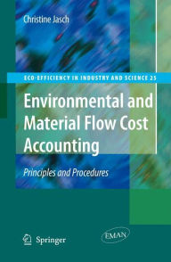 Environmental and Material Flow Cost Accounting: Principles and Procedures / Edition 1