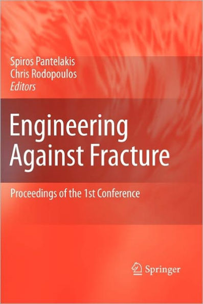 Engineering Against Fracture: Proceedings of the 1st Conference / Edition 1