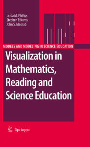 Title: Visualization in Mathematics, Reading and Science Education, Author: Linda M. Phillips