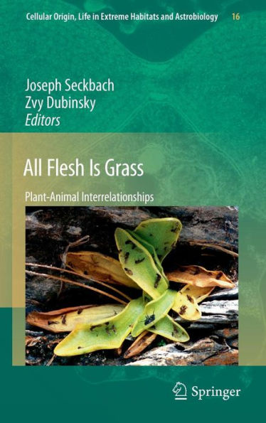 All Flesh Is Grass: Plant-Animal Interrelationships / Edition 1