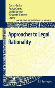 Title: Approaches to Legal Rationality, Author: Dov M. Gabbay