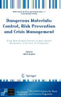 Dangerous Materials: Control, Risk Prevention and Crisis Management: From New Global Threats to New Global Responses: A Picture of Transition / Edition 1