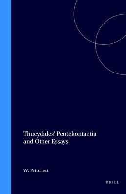 Thucydides' Pentekontaetia and Other Essays