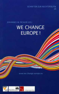 Title: We Change Europe!: The European Initiative - Art 8b(4) Treaty of Lisbon, Author: Johannes W. Pichler