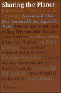 Sharing the Planet: Population-Consumption-Species: Science and Ethics for a Sustainable and Equitable World