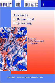 Title: Advances in Biomedical Engineering / Edition 1, Author: Joannes Eleutherius Wil Beneken