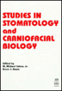 Studies in Stomatology and Craniofacial Biology / Edition 1