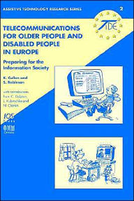 Title: Telecommunications for Older People and Disabled People in Europe / Edition 1, Author: Kevin Cullen