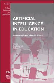 Title: Artificial Intelligence in Education: Knowledge and Media in Learning Systems / Edition 1, Author: Benedict Du Boulay