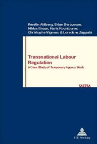 Transnational Labour Regulation : A Case Study of Temporary Agency Work