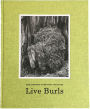 Live Burls: Poaching the Redwoods