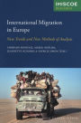 International Migration in Europe: New Trends and New Methods of Analysis