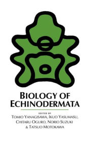 Title: Biology of Echinodermata / Edition 1, Author: T. Yanagisawa