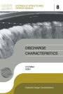 Discharge Characteristics: IAHR Hydraulic Structures Design Manuals 8