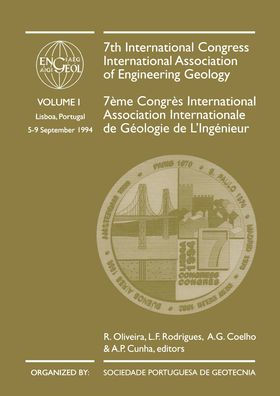 7th International Congress International Association of Engineering Geology, volume 1: Proceedings / Comptes-rendus, Lisboa, Portugal, 5-9 September 1994, 6 volumes / Edition 1