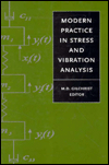 Title: Modern Practice in Stress and Vibration Analysis / Edition 1, Author: M.D. Gilchrist