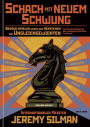 Schach mit Neuem Schwung: Besser Spielen durch das Verstehen von Ungleichgewichten. Die Deutsche Ausgabe von how to Reassess Your Chess