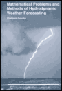 Mathematical Problems and Methods of Hydrodynamic Weather Forecasting