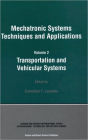 Mechatronic Systems Techniques and Applications / Edition 1