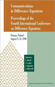 Title: Communications in Difference Equations: Proceedings of the Fourth International Conference on Difference Equations / Edition 1, Author: Saber N. Elaydi