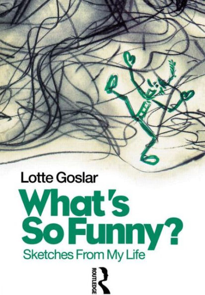 What's So Funny?: Sketches from My Life