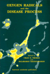 Oxygen Radicals and the Disease Process / Edition 1