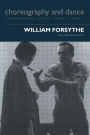 William Forsythe: A special issue of the journal Choreography and Dance