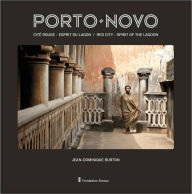 Jean-Dominique Burton. Porto-Novo: Cite rouge, esprit du lagon Red City, Spirit of the Lagoon
