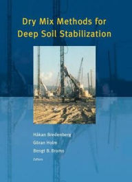 Title: Dry Mix Methods for Deep Soil Stabilization / Edition 1, Author: Hakan Bredenberg