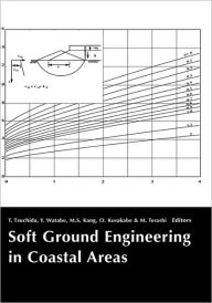Title: Soft Ground Engineering in Coastal Areas: Proceedings of the Nakase Memorial Symposium, Yokosuka, Japan, 28-29 November 2002 / Edition 1, Author: Takashi Tsuchida