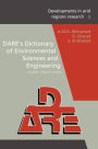 DARE's Dictionary of Environmental Sciences and Engineering / Edition 1