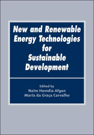 Title: New and Renewable Energy Technologies for Sustainable Development / Edition 1, Author: Naim Afgan