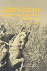 Title: Uzbekistan: Transition to Authoritarianism, Author: Neil J. Melvin