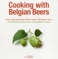 Title: Cooking with Belgian Beers: Great recipes flavoured with the famous 'Westhoek' beers, Author: Stefaan Coutteneye