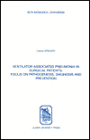 Ventilator-Associated Pneumonia in Surgical Patients: Focus on Pathogenesis, Diagnosis and Prevention (Acta Biomedica Lovaniensia Ser. #263)