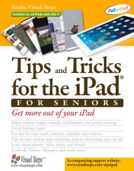 Title: Tips and Tricks for the iPad for Seniors, Author: Studio Visual Steps