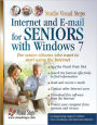 Internet and E-mail for Seniors with Windows 7: For Senior Citizens Who Want to Start Using the Internet