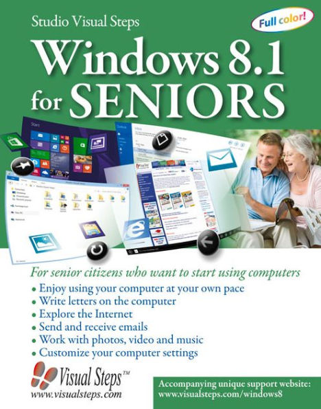 Windows 8 for Seniors: For Senior Citizens Who Want to Start Using Computers