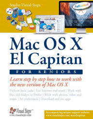Title: Mac OS X El Capitan for Seniors: Learn Step by Step How to Work with Mac OS X El Capitan, Author: Studio Visual Steps